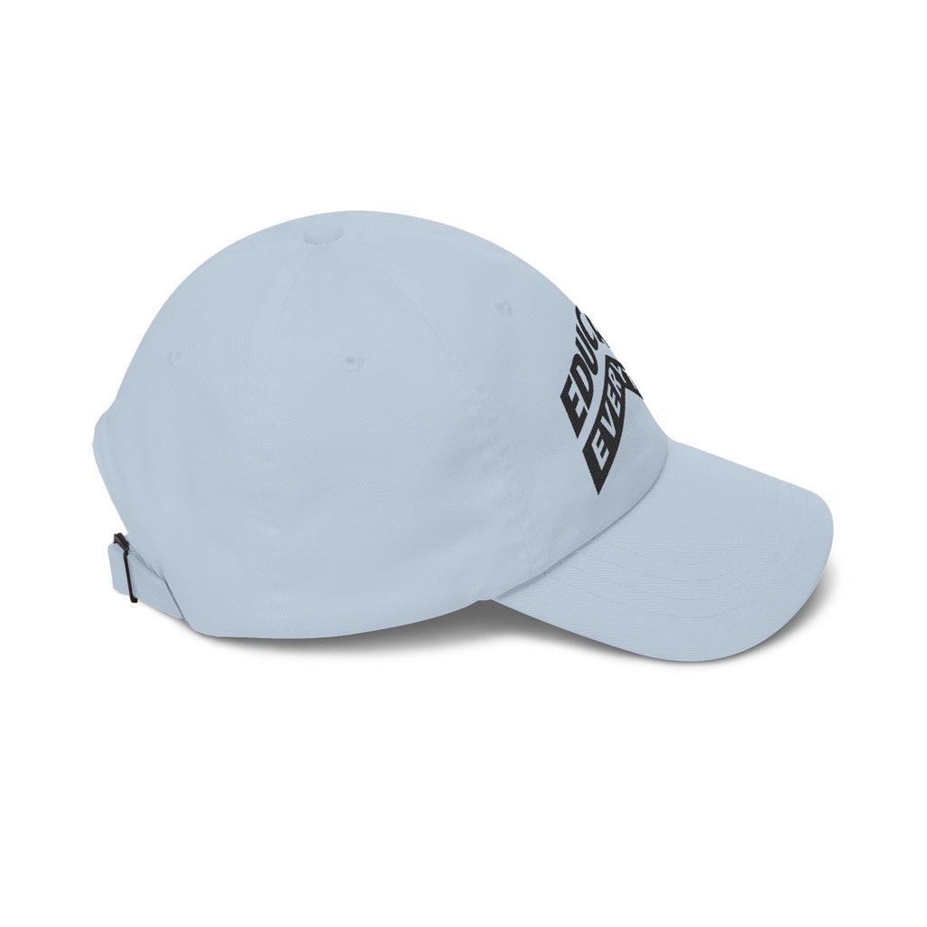"Education Everything" Embroidered Dad Hat