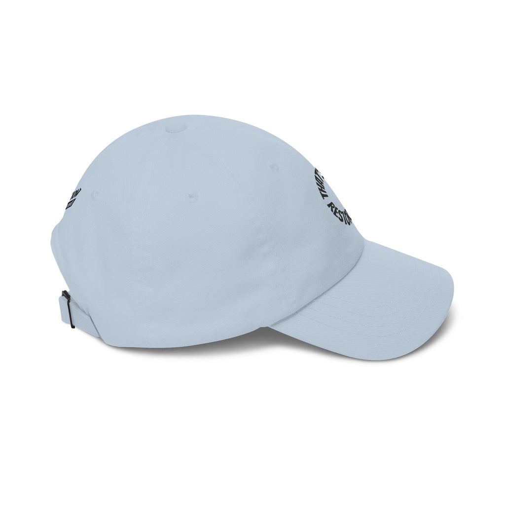 "That's Not Restorative" Dad Cap