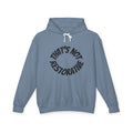 That’s Not Restorative Hoodie