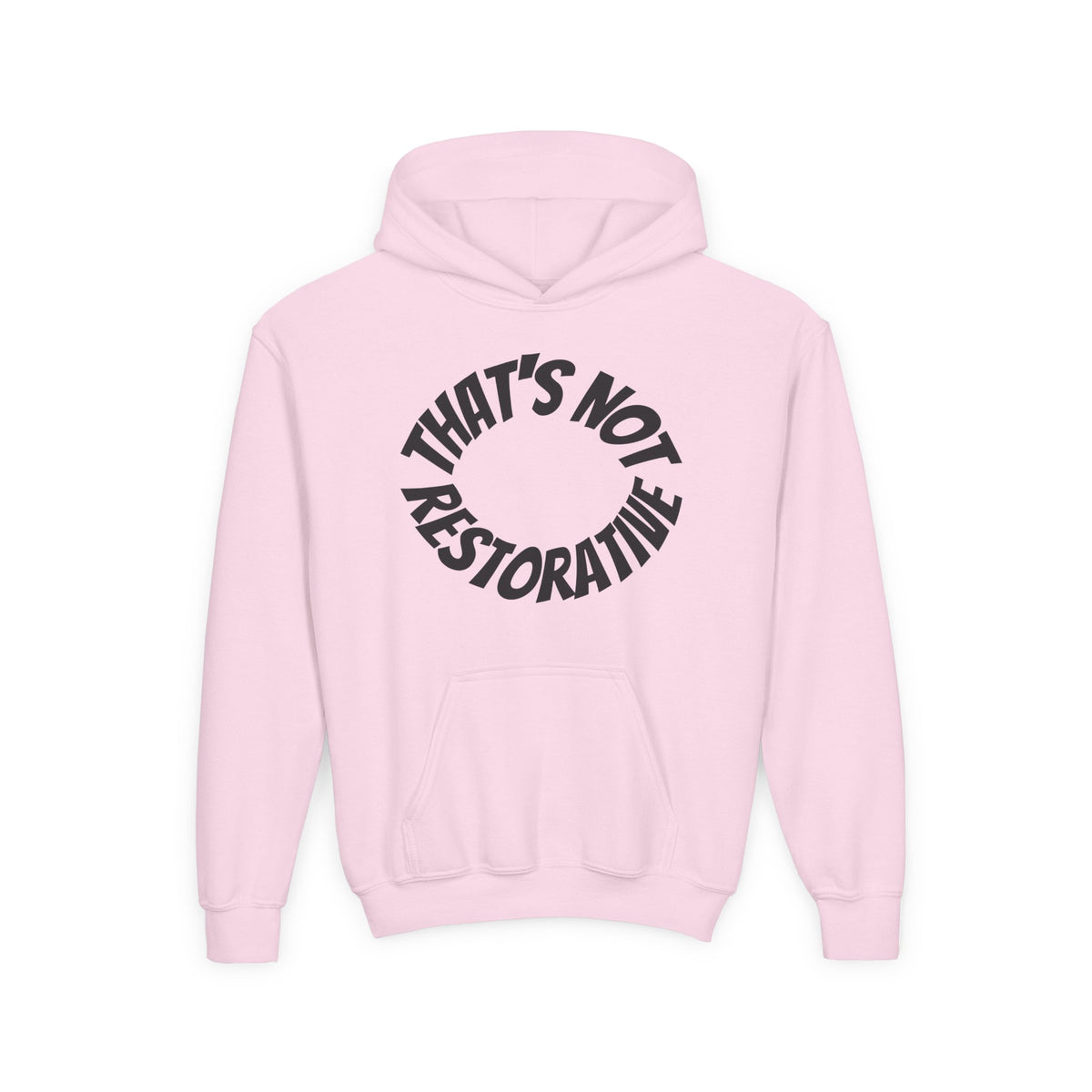 'That's Not Restorative' Youth Hoodie